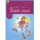 COMMENT DEVENIR UN SUPER PAPA