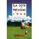 COTE DES PRENOMS EN 1999