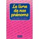 LIVRE DE NOS PRENOM (LE)