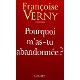 POURQUOI M' A TU ABANDONNEE ?