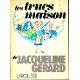 TRUCS MAISON DE JACQUELINE GERARD